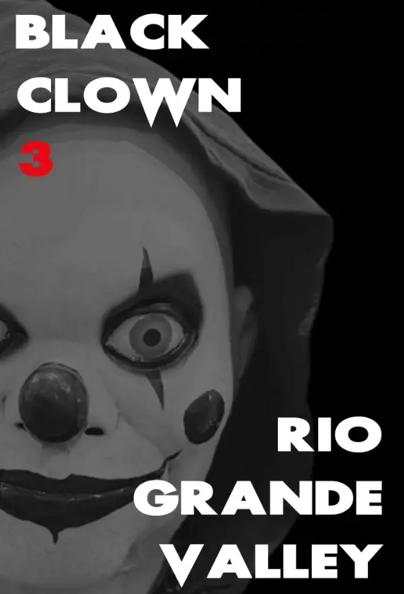 Черный клоун 3: Долина Рио-Гранде 2025
